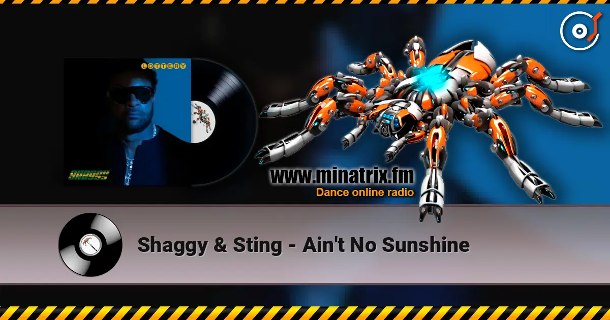 Shaggy & Sting - Ain't No Sunshine écouter en ligne en haute qualité | Minatrix.FM
