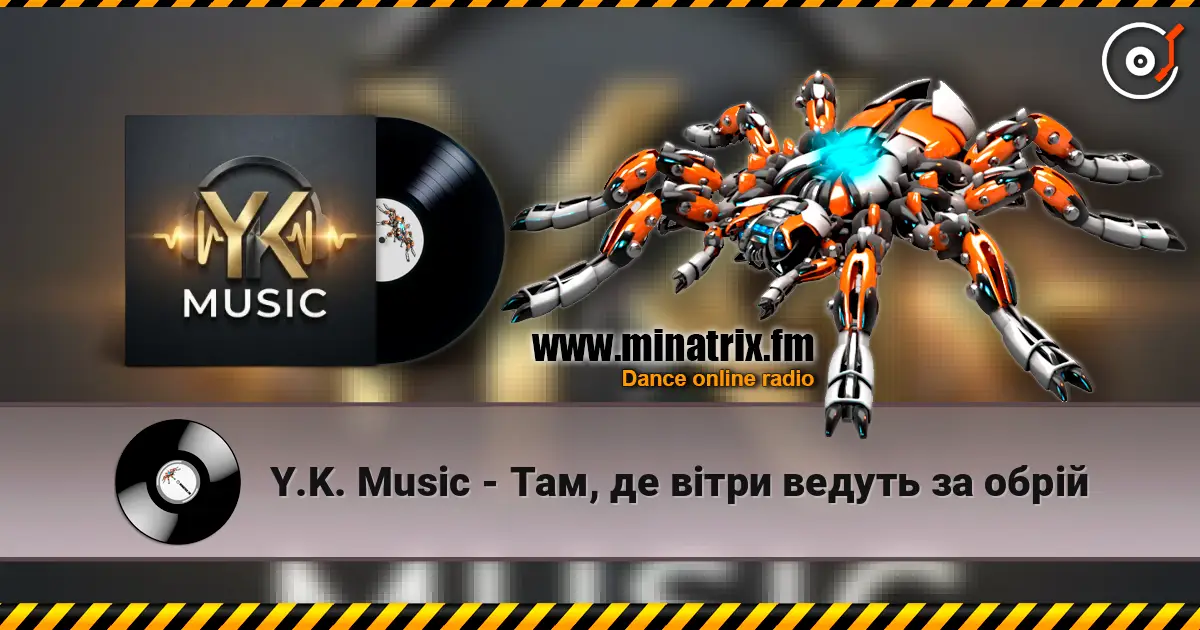Y.K. Music - Там, де вітри ведуть за обрій écouter en ligne en haute qualité | Minatrix.FM