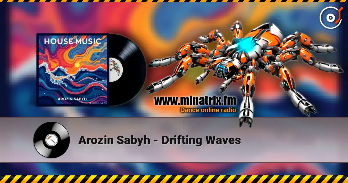Arozin Sabyh - Drifting Waves écouter en ligne en haute qualité | Minatrix.FM