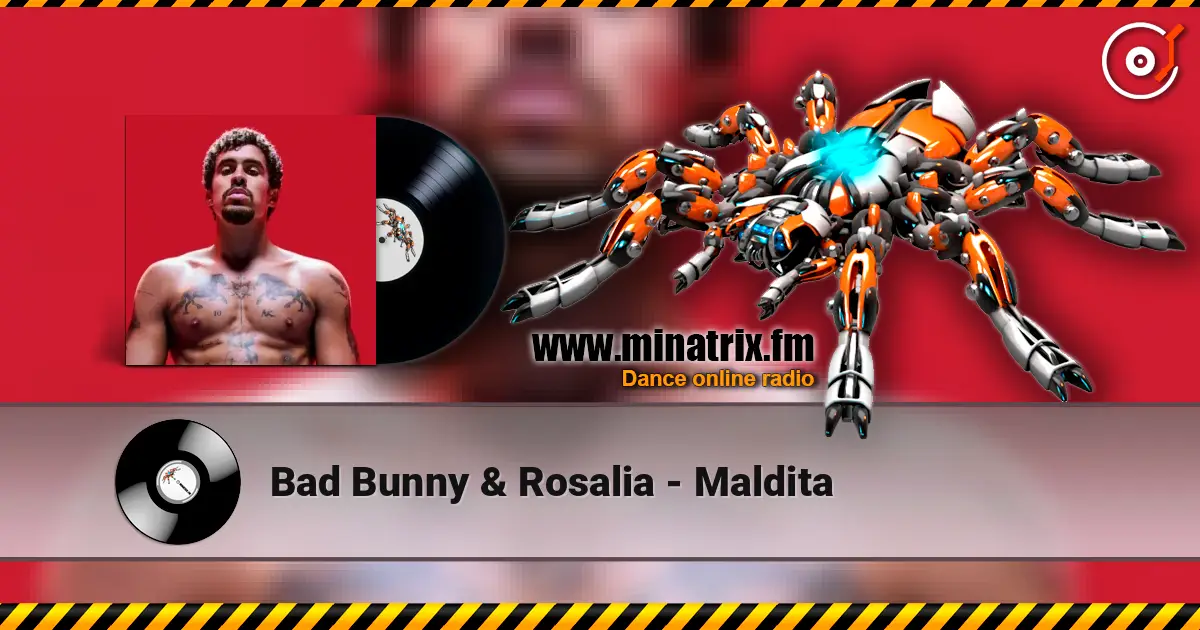 Bad Bunny & Rosalia - Maldita écouter en ligne en haute qualité | Minatrix.FM