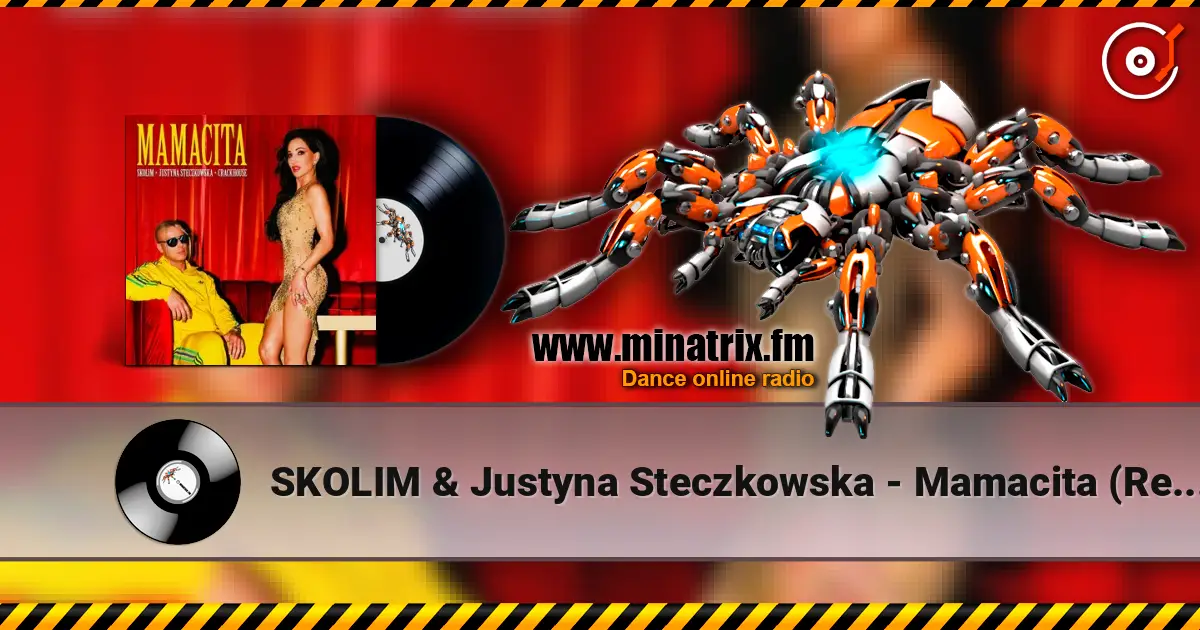 SKOLIM & Justyna Steczkowska - Mamacita (Remix) écouter en ligne en haute qualité | Minatrix.FM