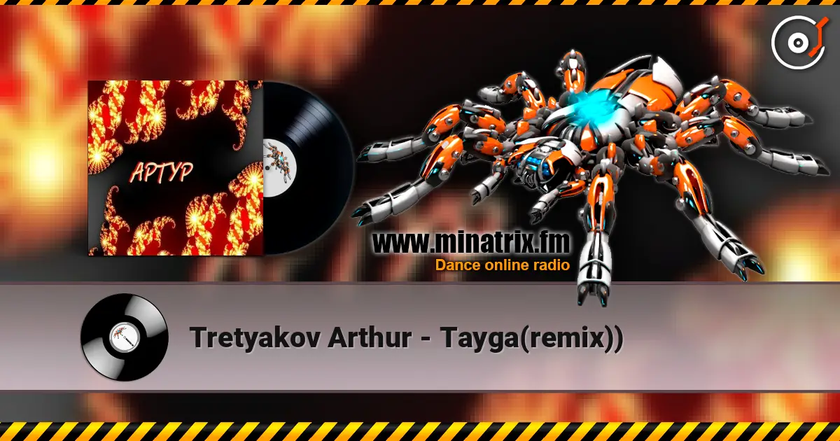 Tretyakov Arthur - Tayga(remix)) écouter en ligne en haute qualité | Minatrix.FM