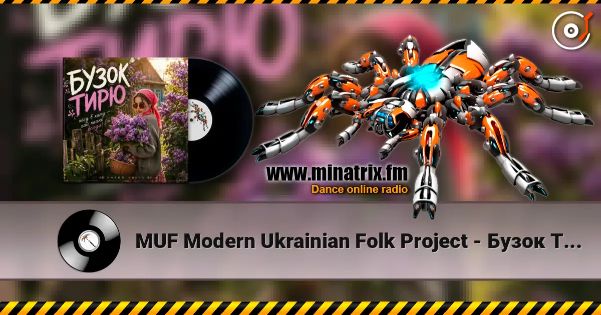 MUF Modern Ukrainian Folk Project - Бузок Тирю écouter en ligne en haute qualité | Minatrix.FM