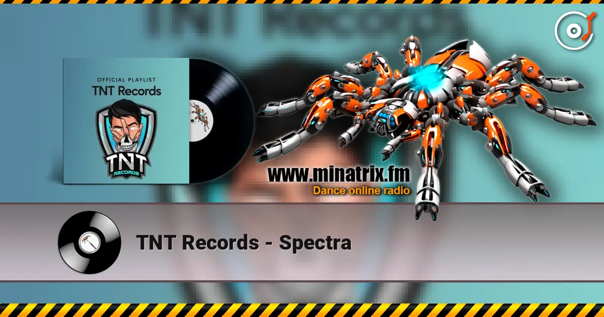 TNT Records - Spectra écouter en ligne en haute qualité | Minatrix.FM