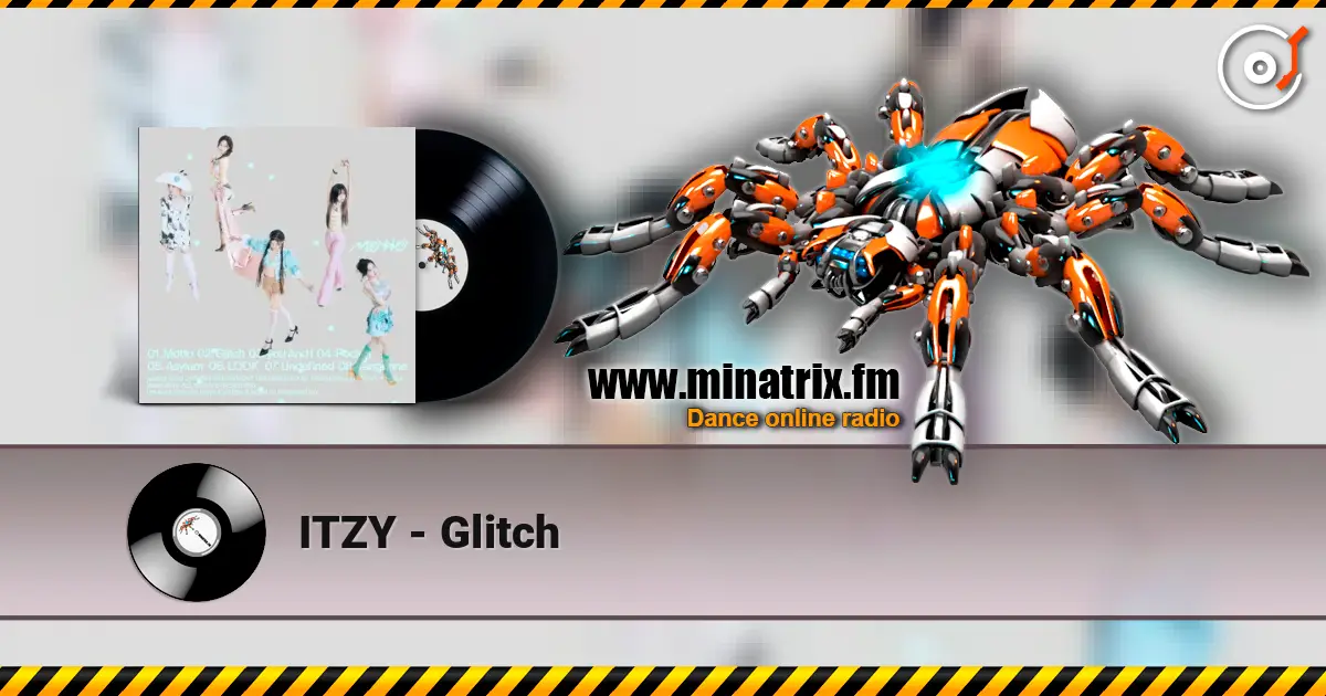 ITZY - Glitch écouter en ligne en haute qualité | Minatrix.FM