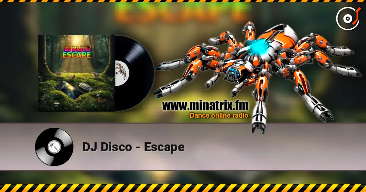 DJ Disco - Escape écouter en ligne en haute qualité | Minatrix.FM