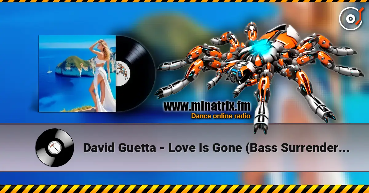 David Guetta - Love Is Gone (Bass Surrender Hardstyle Remix) écouter en ligne en haute qualité | Minatrix.FM