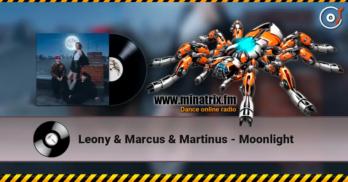 Leony & Marcus & Martinus - Moonlight écouter en ligne en haute qualité | Minatrix.FM