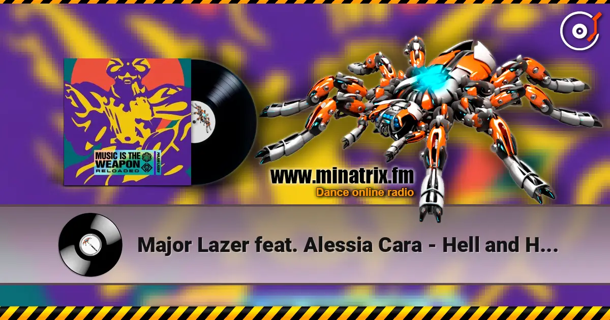 Major Lazer feat. Alessia Cara - Hell and High Water écouter en ligne en haute qualité | Minatrix.FM