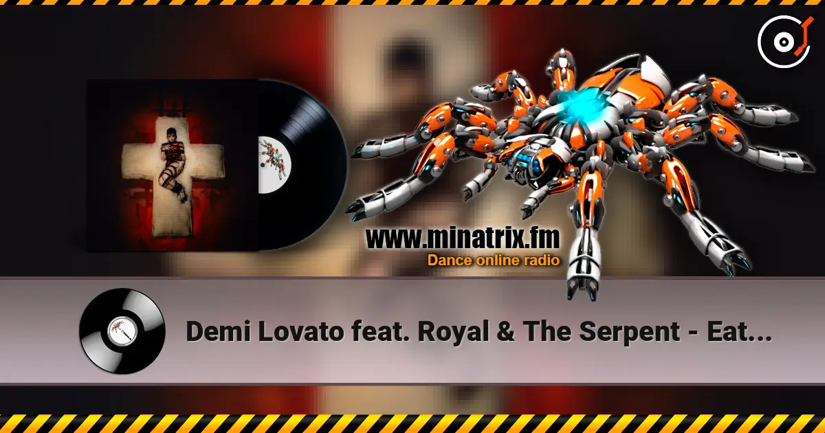 Demi Lovato feat. Royal & The Serpent - Eat Me écouter en ligne en haute qualité | Minatrix.FM