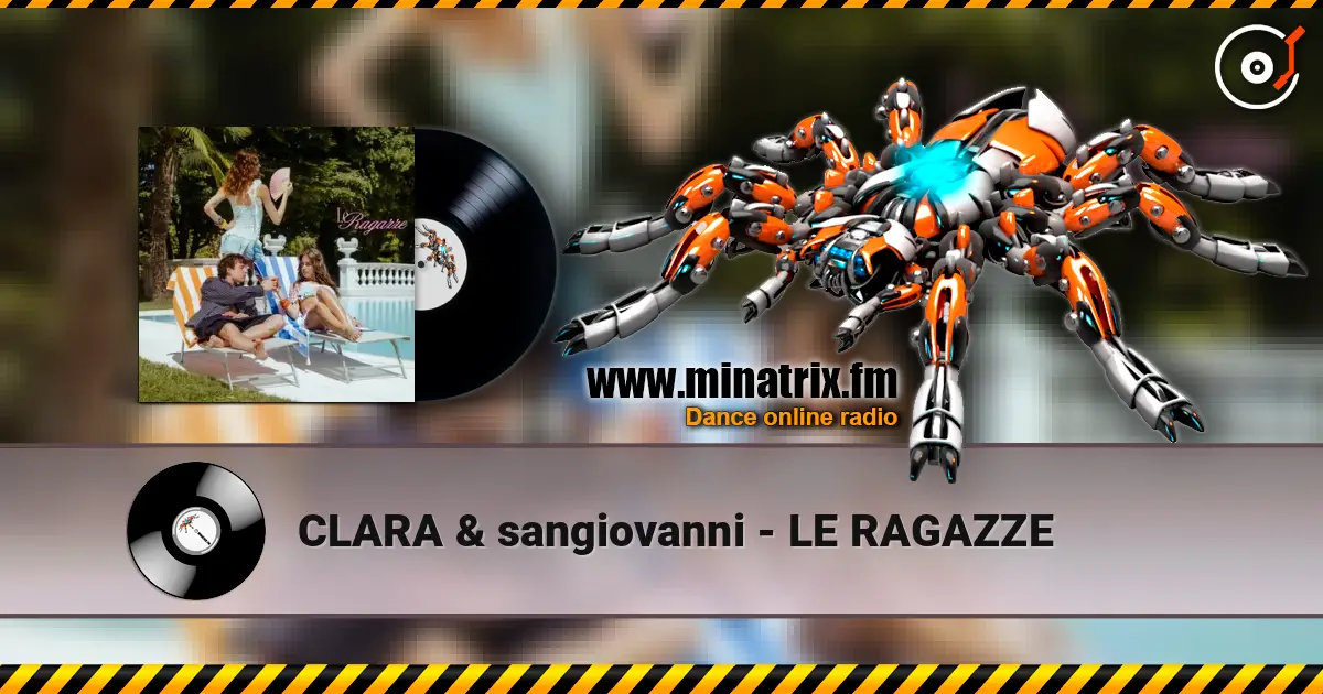 CLARA & sangiovanni - LE RAGAZZE écouter en ligne en haute qualité | Minatrix.FM