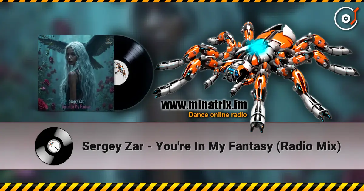 Sergey Zar - You're In My Fantasy (Radio Mix) écouter en ligne en haute qualité | Minatrix.FM