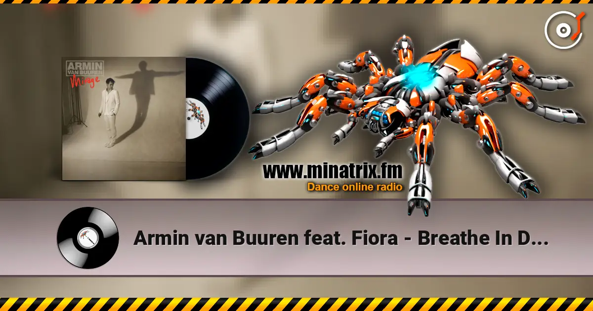 Armin van Buuren feat. Fiora - Breathe In Deep (Radio Edit) écouter en ligne en haute qualité | Minatrix.FM