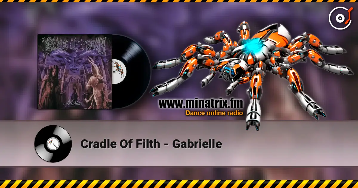 Cradle Of Filth - Gabrielle écouter en ligne en haute qualité | Minatrix.FM