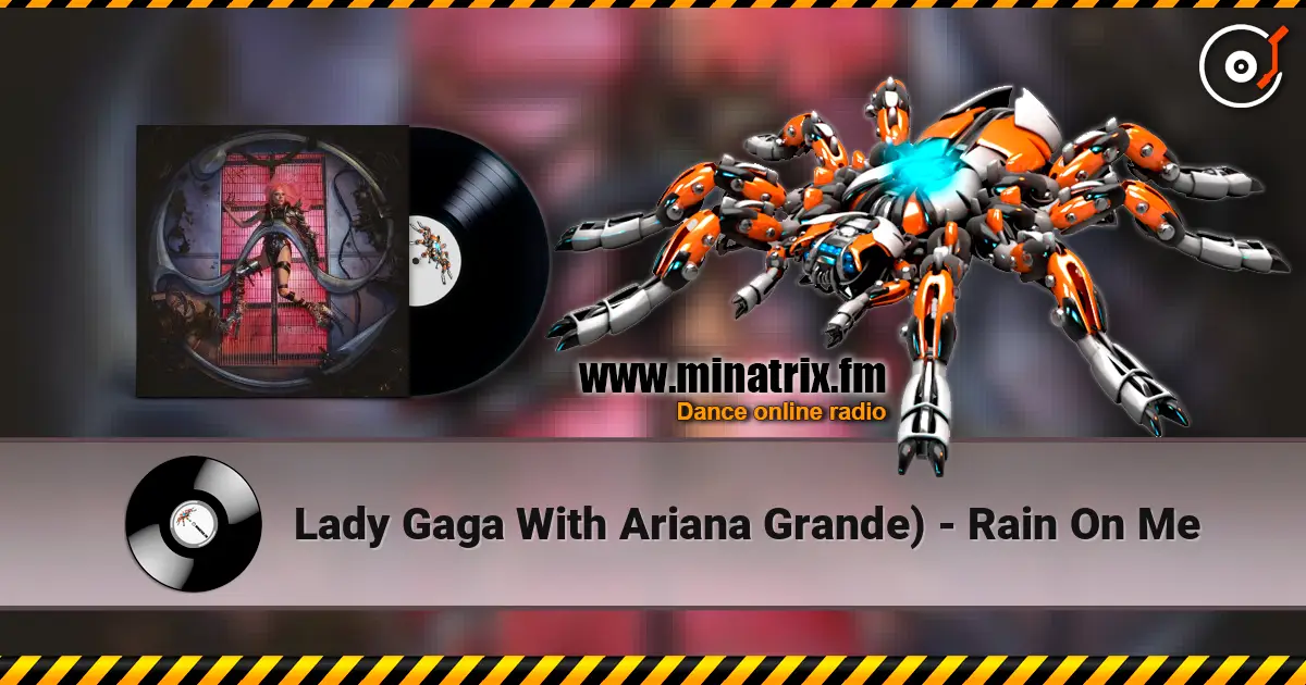 Lady Gaga With Ariana Grande) - Rain On Me écouter en ligne en haute qualité | Minatrix.FM