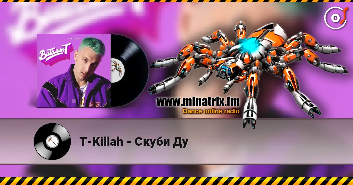 T-Killah - Скуби Ду écouter en ligne en haute qualité | Minatrix.FM