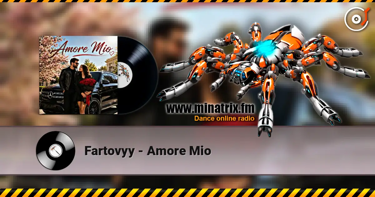 Fartovyy - Amore Mio écouter en ligne en haute qualité | Minatrix.FM