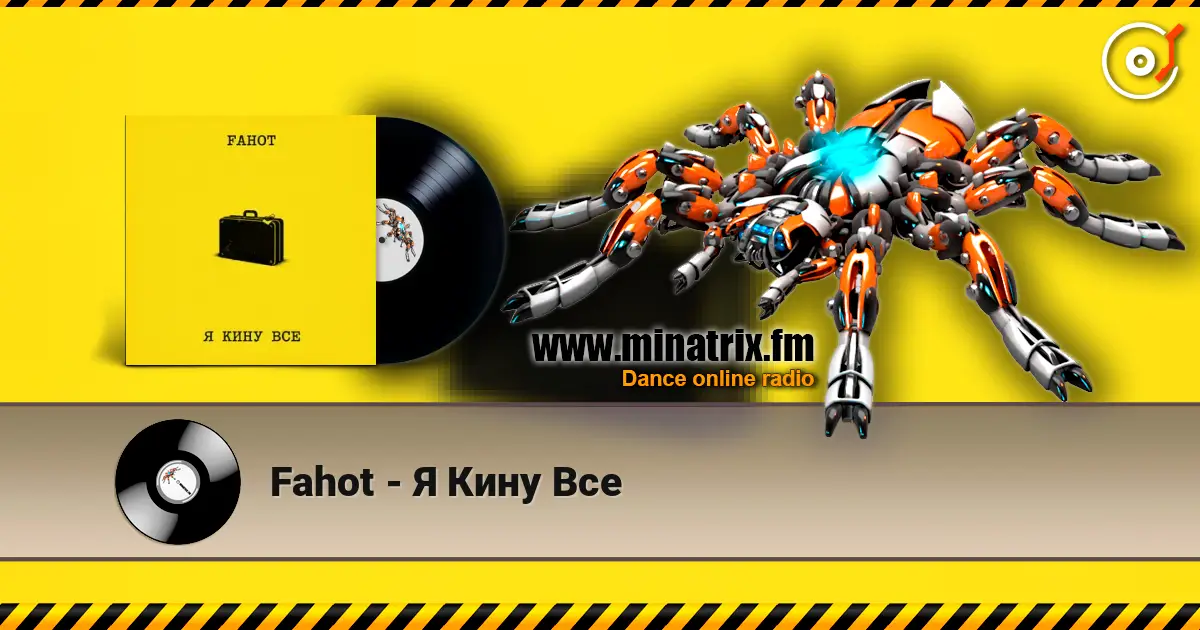 Fahot - Я Кину Все écouter en ligne en haute qualité | Minatrix.FM