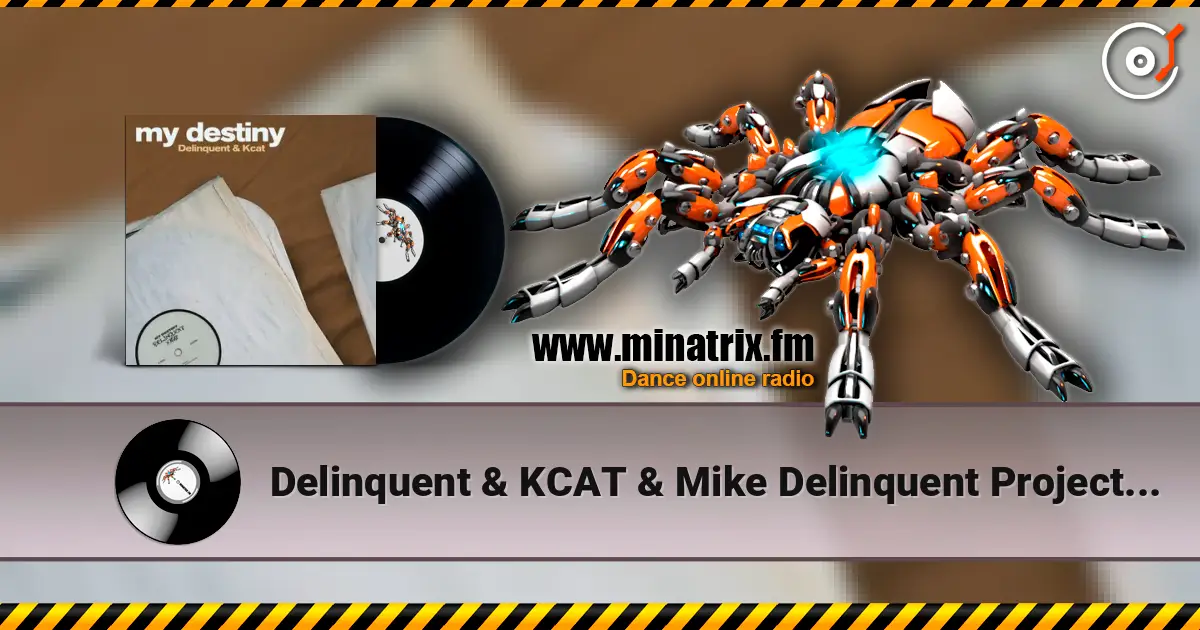 Delinquent & KCAT & Mike Delinquent Project - My Destiny (Slowed) écouter en ligne en haute qualité | Minatrix.FM