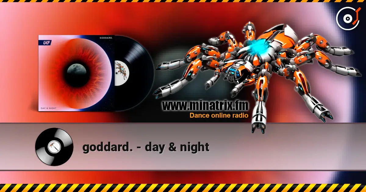 goddard. - day & night écouter en ligne en haute qualité | Minatrix.FM