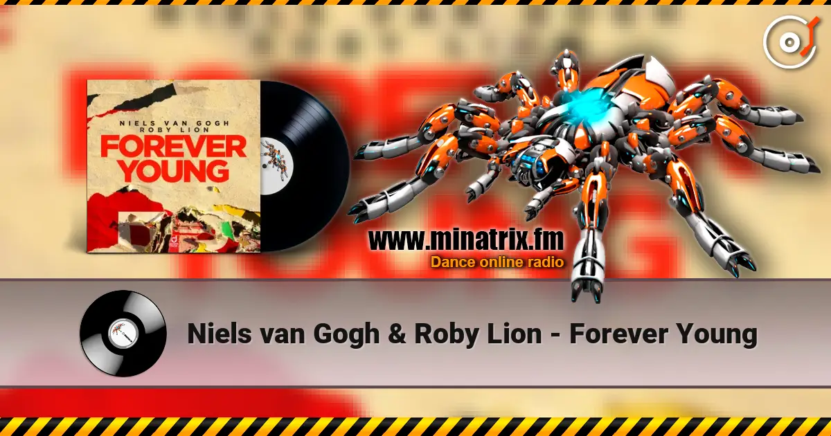 Niels van Gogh & Roby Lion - Forever Young écouter en ligne en haute qualité | Minatrix.FM