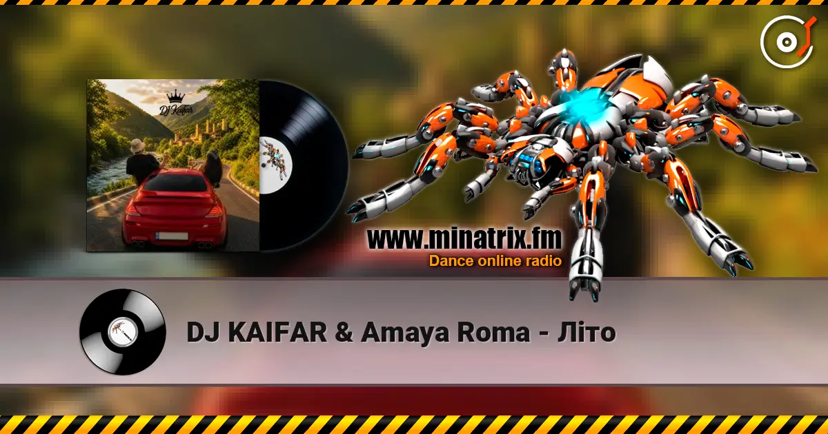 DJ KAIFAR & Amaya Roma - Літо écouter en ligne en haute qualité | Minatrix.FM
