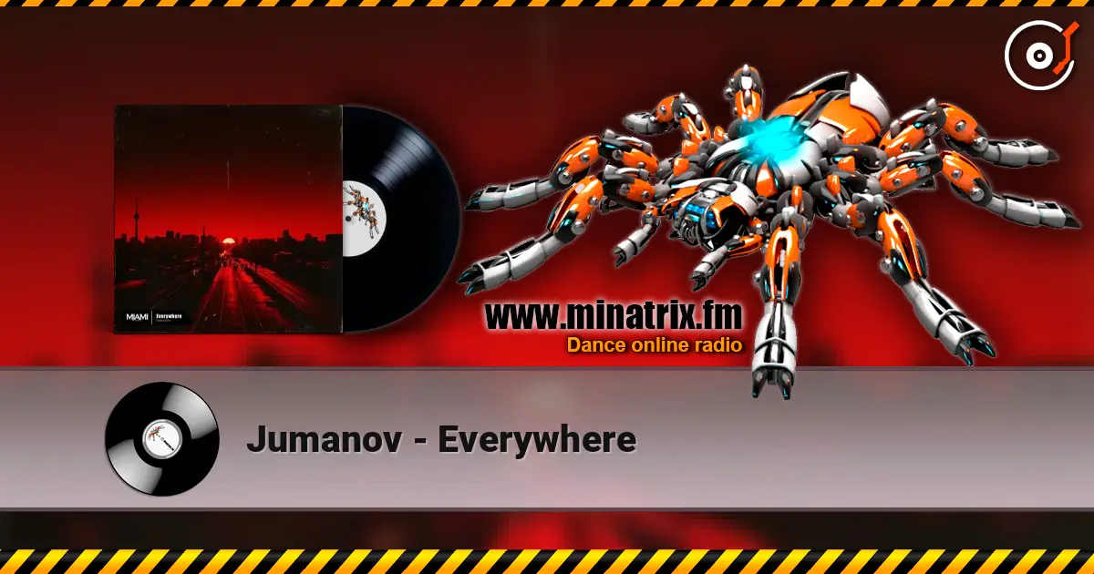 Jumanov - Everywhere écouter en ligne en haute qualité | Minatrix.FM
