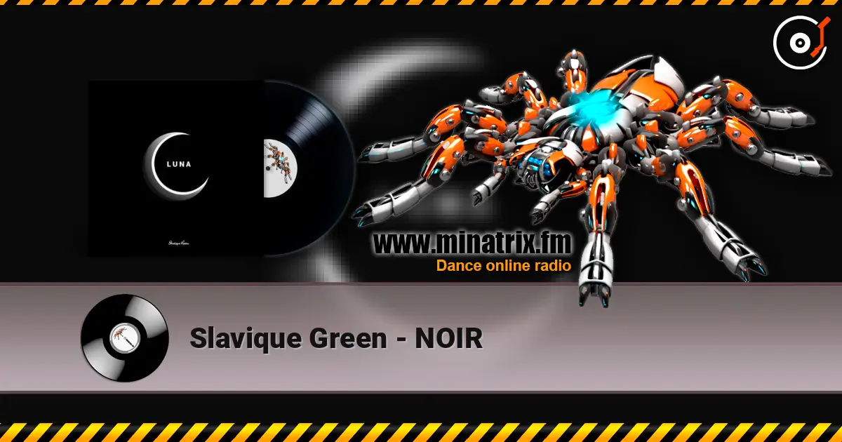 Slavique Green - NOIR écouter en ligne en haute qualité | Minatrix.FM