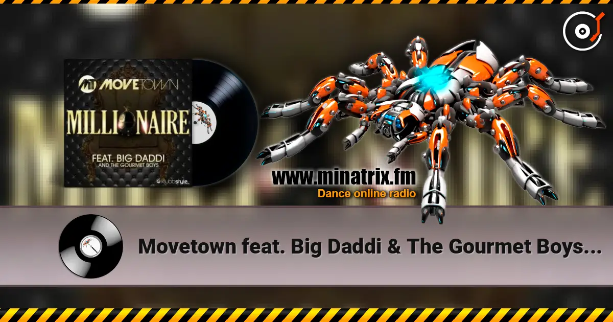 Movetown feat. Big Daddi & The Gourmet Boys - Millionaire (Alva Edison Remix) écouter en ligne en haute qualité | Minatrix.FM