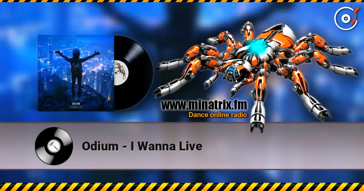 Odium - I Wanna Live écouter en ligne en haute qualité | Minatrix.FM