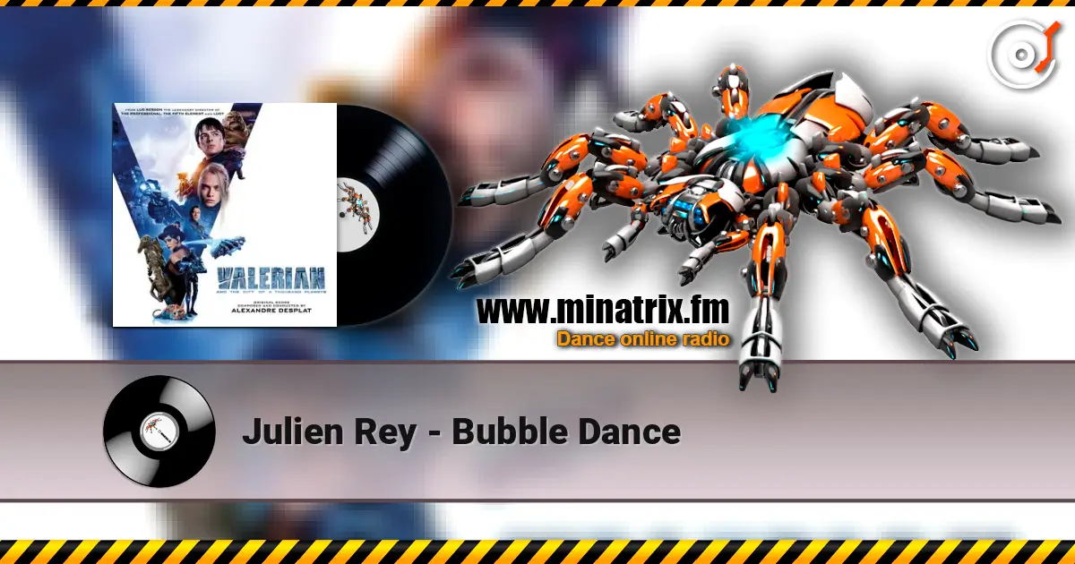 Julien Rey - Bubble Dance écouter en ligne en haute qualité | Minatrix.FM