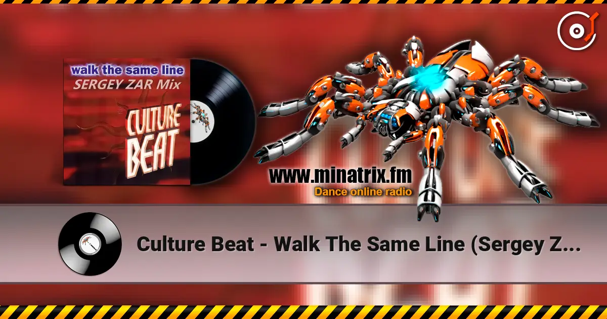 Culture Beat - Walk The Same Line (Sergey Zar Mix) écouter en ligne en haute qualité | Minatrix.FM