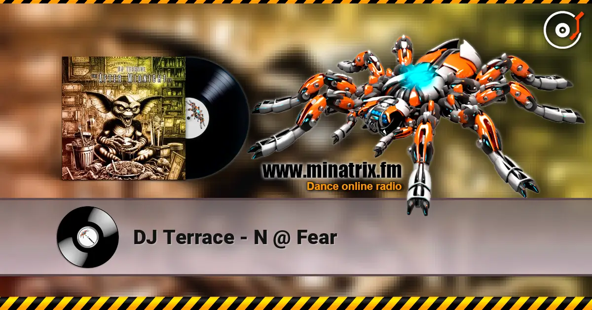 DJ Terrace - N @ Fear écouter en ligne en haute qualité | Minatrix.FM