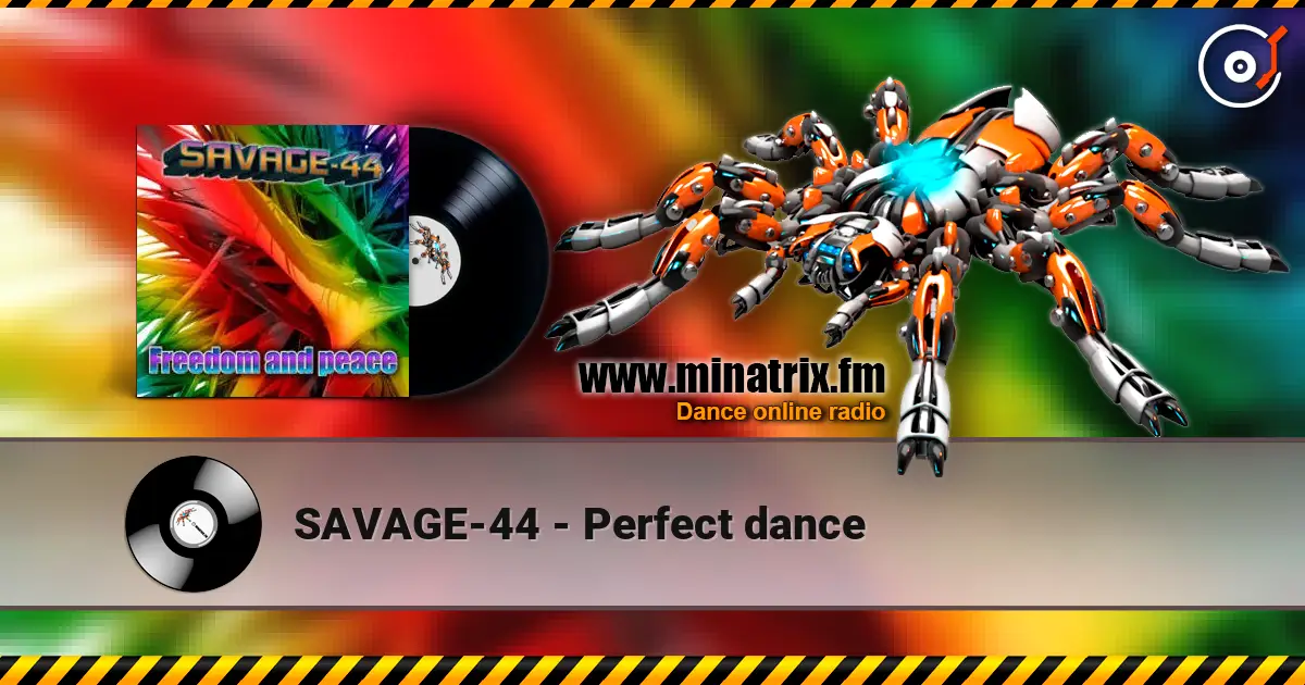 SAVAGE-44 - Perfect dance écouter en ligne en haute qualité | Minatrix.FM