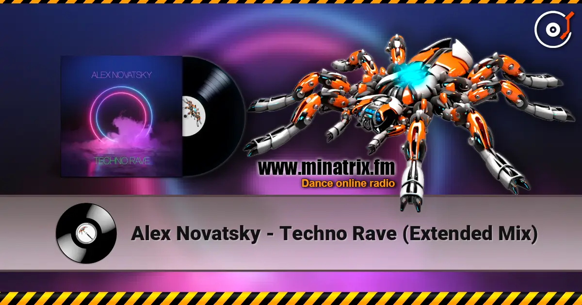Alex Novatsky - Techno Rave (Extended Mix) écouter en ligne en haute qualité | Minatrix.FM