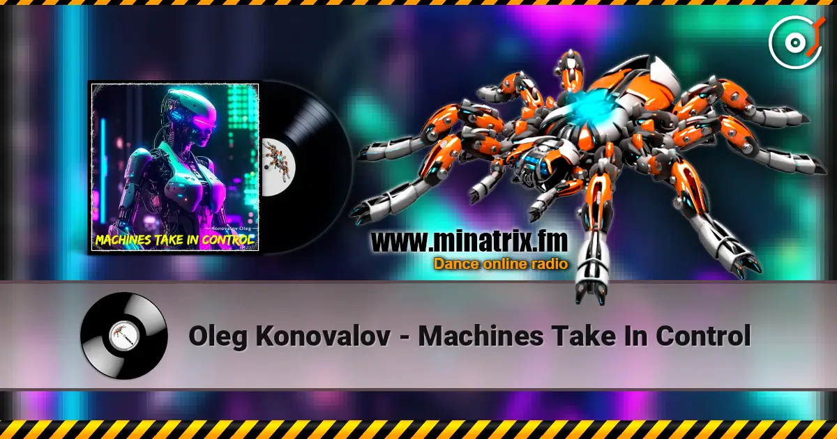 Oleg Konovalov - Machines Take In Control écouter en ligne en haute qualité | Minatrix.FM