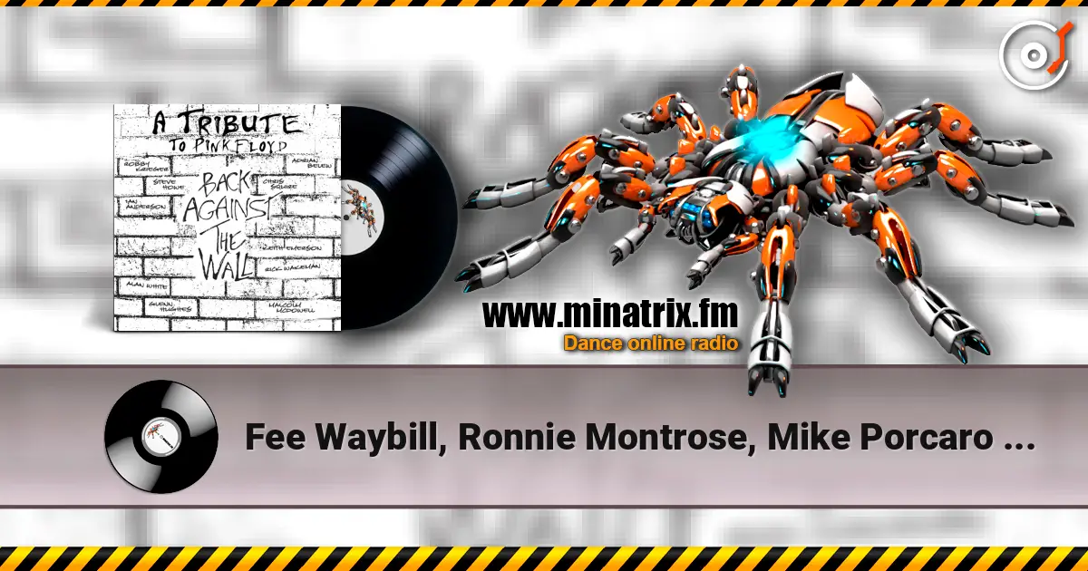 Fee Waybill, Ronnie Montrose, Mike Porcaro - Another Brick In The Wall écouter en ligne en haute qualité | Minatrix.FM