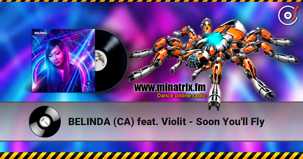 BELINDA (CA) feat. Violit - Soon You'll Fly écouter en ligne en haute qualité | Minatrix.FM