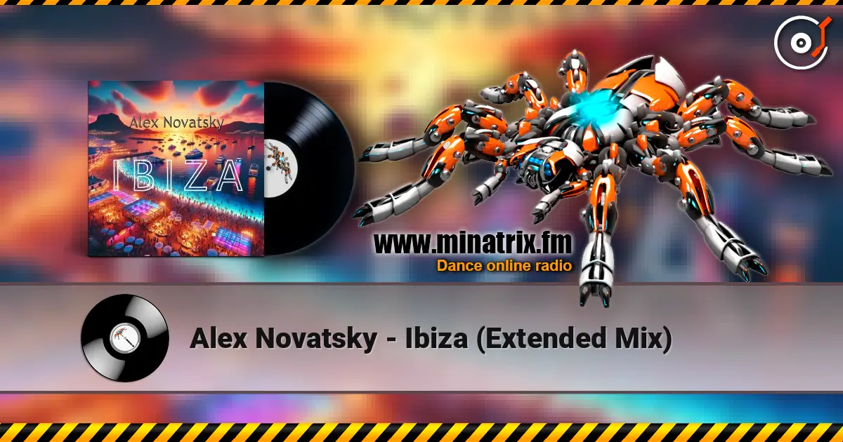 Alex Novatsky - Ibiza (Extended Mix) écouter en ligne en haute qualité | Minatrix.FM