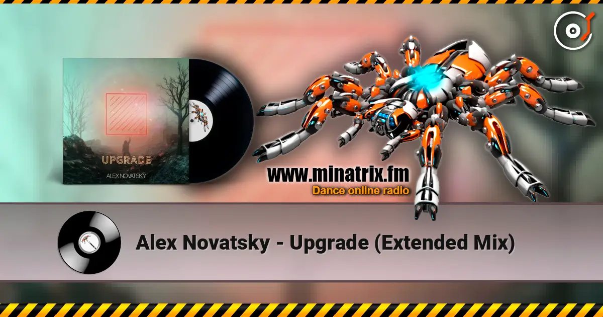 Alex Novatsky - Upgrade (Extended Mix) écouter en ligne en haute qualité | Minatrix.FM