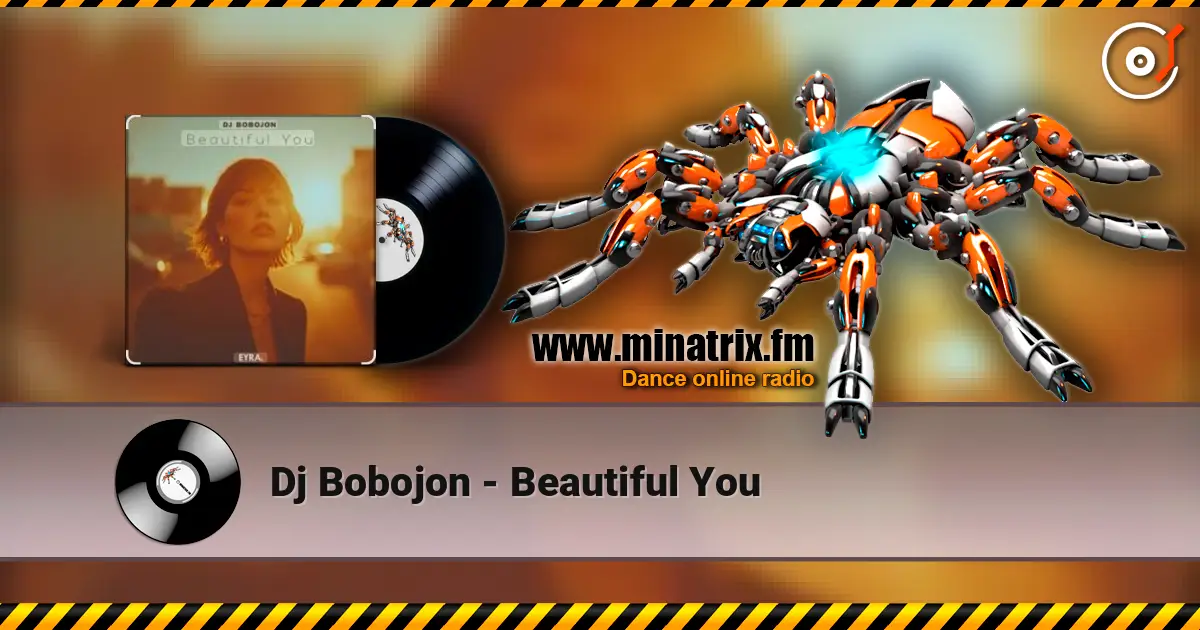 Dj Bobojon - Beautiful You écouter en ligne en haute qualité | Minatrix.FM