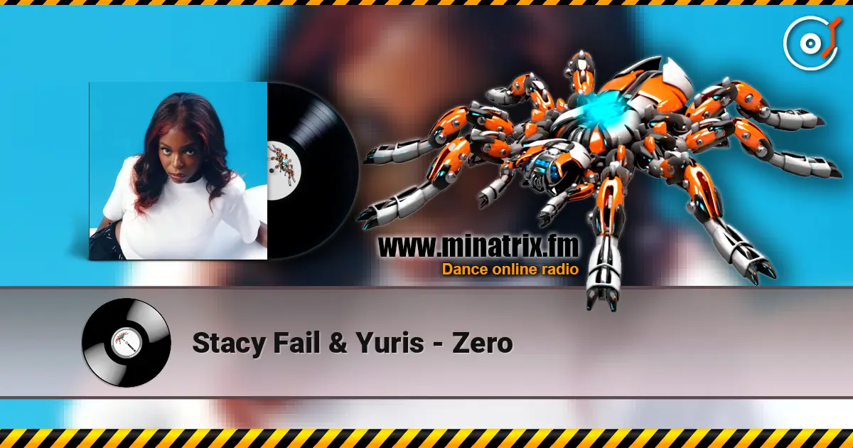 Stacy Fail & Yuris - Zero écouter en ligne en haute qualité | Minatrix.FM