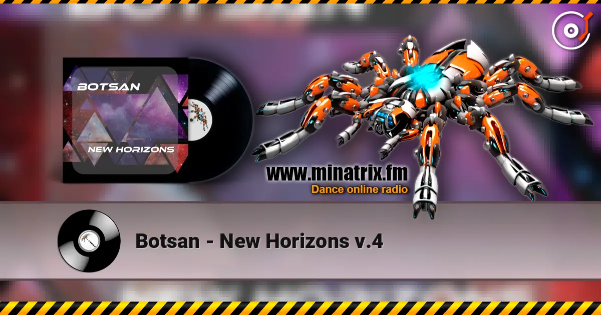 Botsan - New Horizons v.4 écouter en ligne en haute qualité | Minatrix.FM