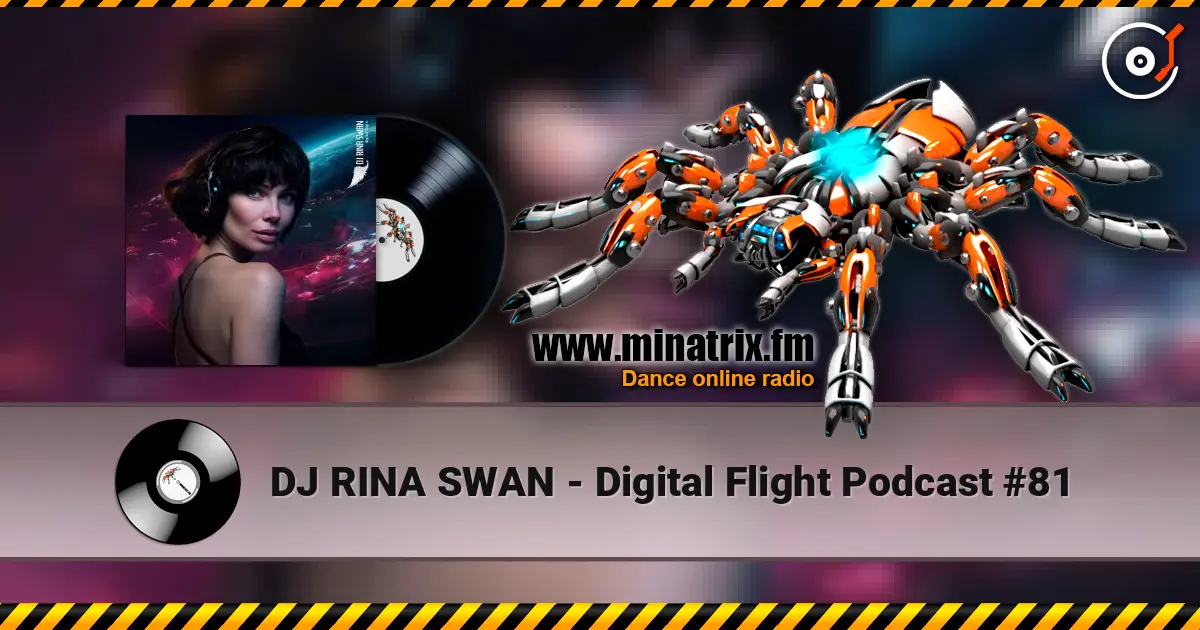 DJ RINA SWAN - Digital Flight Podcast #81 écouter en ligne en haute qualité | Minatrix.FM