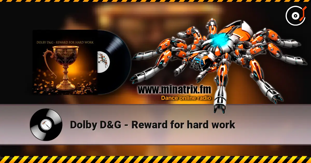 Dolby D&G - Reward for hard work écouter en ligne en haute qualité | Minatrix.FM