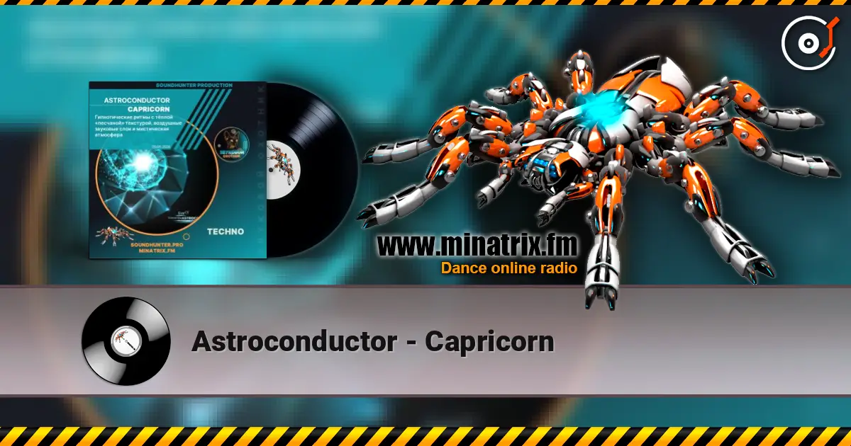 Astroconductor - Capricorn écouter en ligne en haute qualité | Minatrix.FM