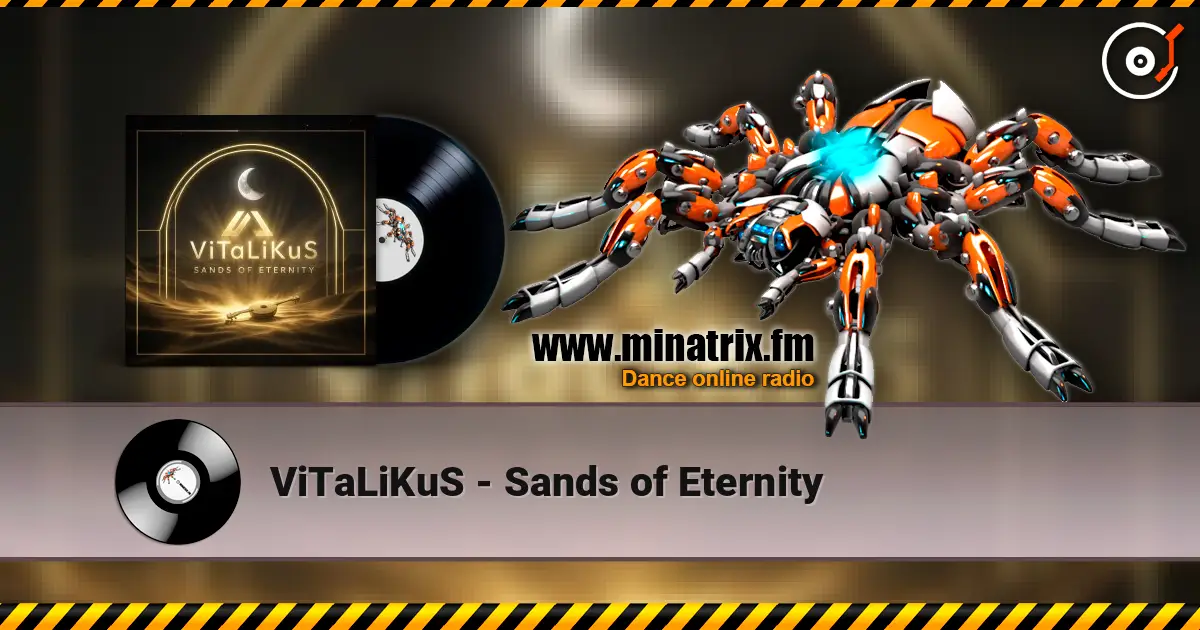 ViTaLiKuS - Sands of Eternity écouter en ligne en haute qualité | Minatrix.FM
