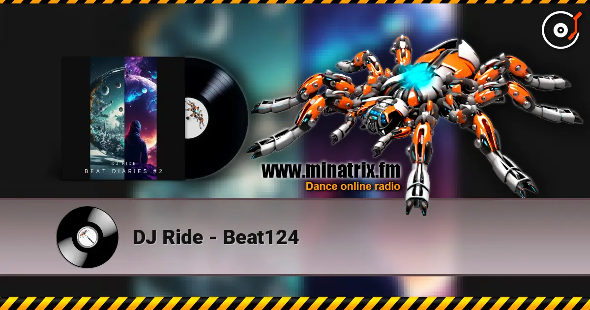 DJ Ride - Beat124 écouter en ligne en haute qualité | Minatrix.FM