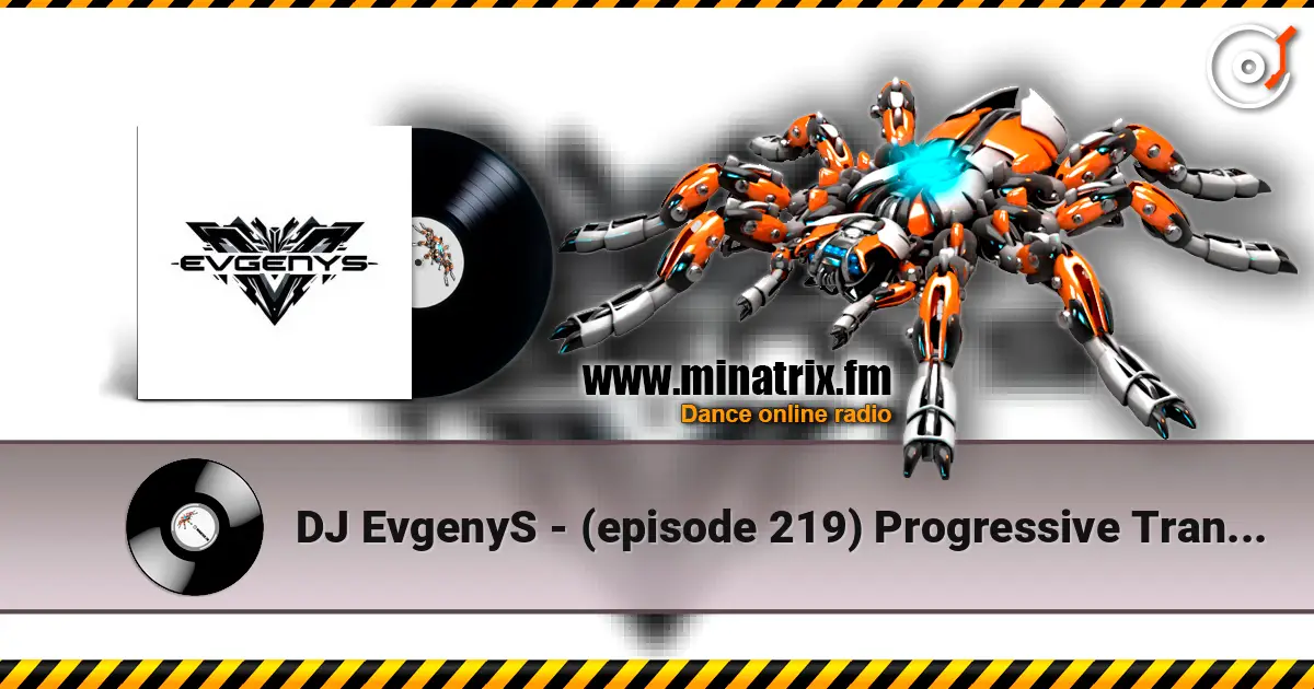 DJ EvgenyS - (episode 219) Progressive Trance Mix 2026 écouter en ligne en haute qualité | Minatrix.FM