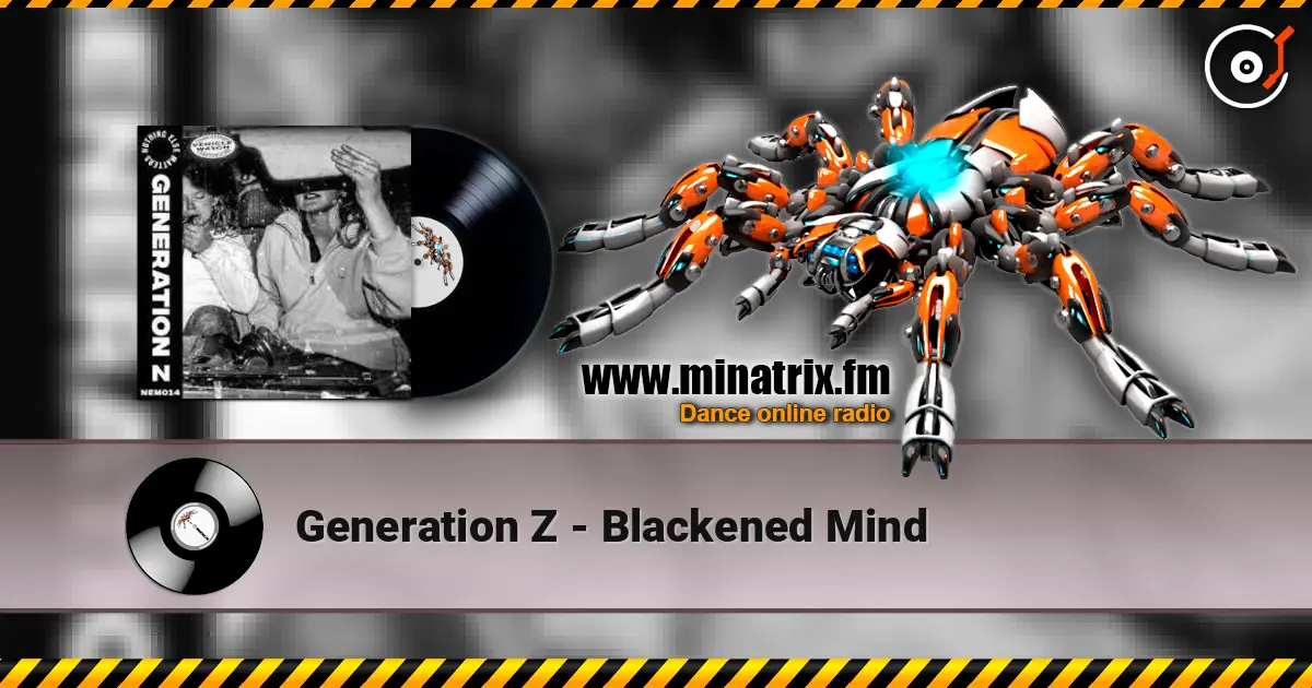 Generation Z - Blackened Mind écouter en ligne en haute qualité | Minatrix.FM